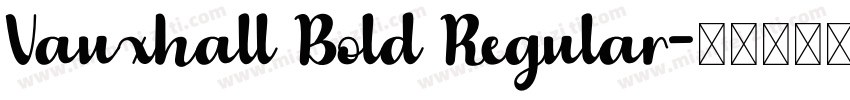 Vauxhall Bold Regular字体转换